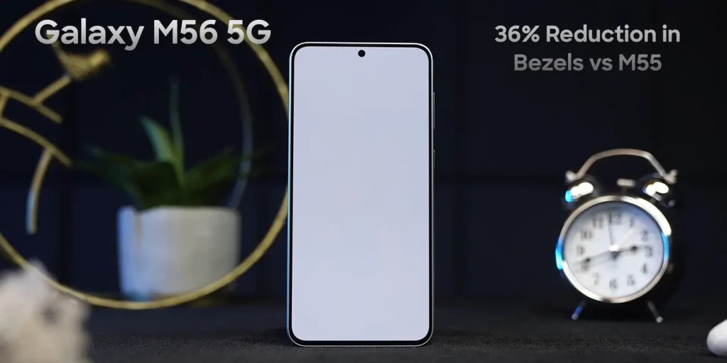 Samsung Galaxy M56 5G Review: Is It Worth Your Money? 4 Samsung Galaxy M56 36 Reduction in Bezels